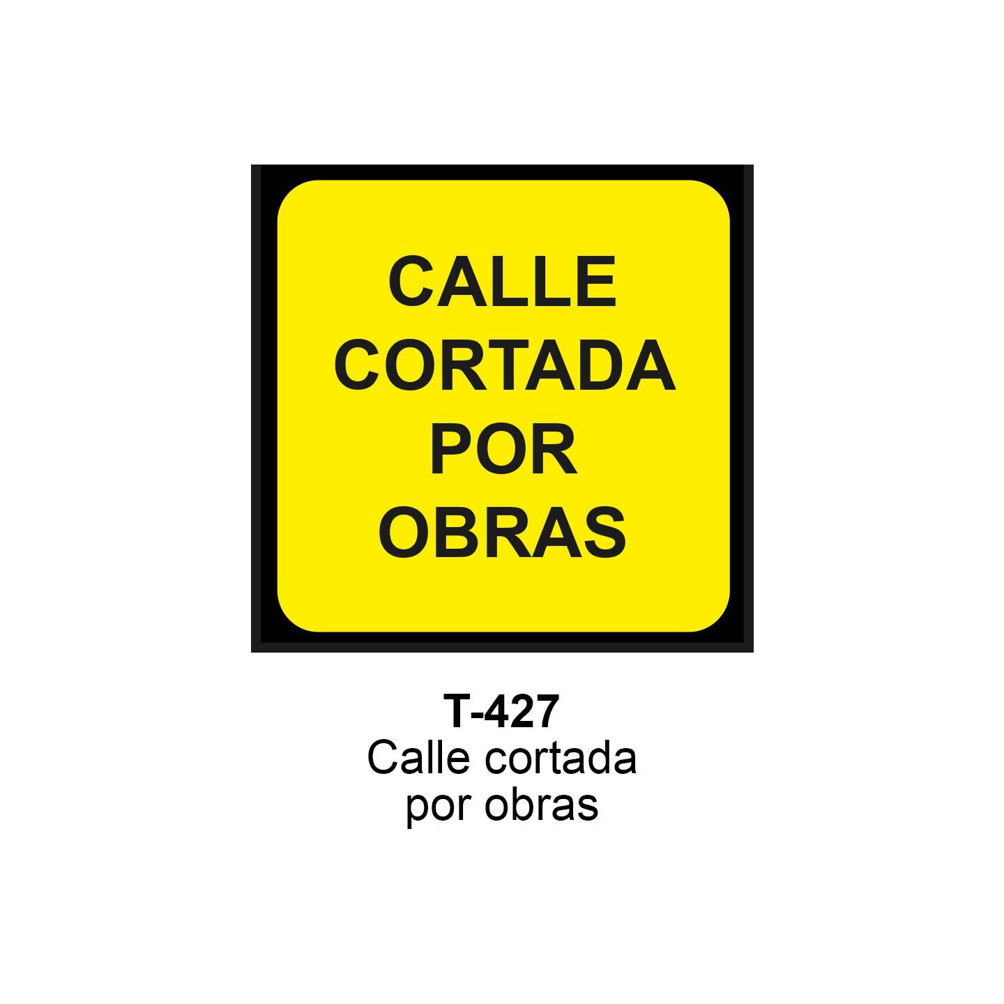 Pz. Señal JG acero Calle cortada por obras Eco-50cm